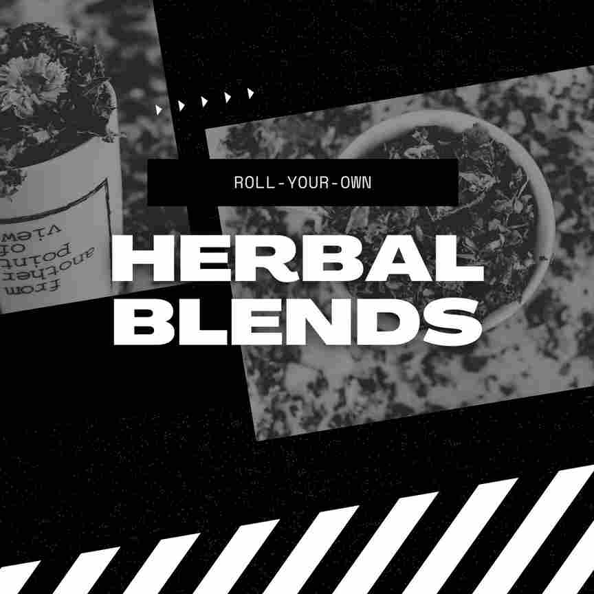 Herbal Smoking Blends - Cigarette Substitute - Tobacco Substitute